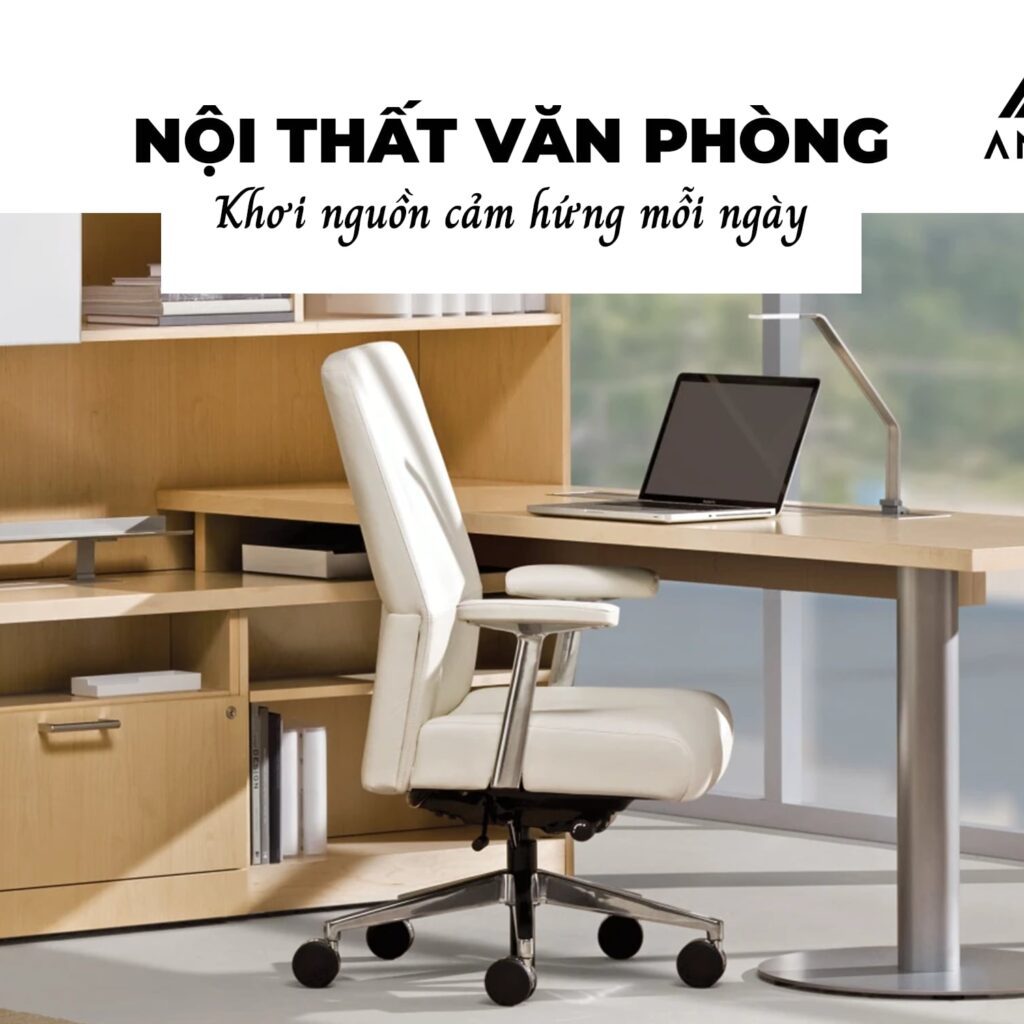 Nội Thất Văn Phòng ANETO