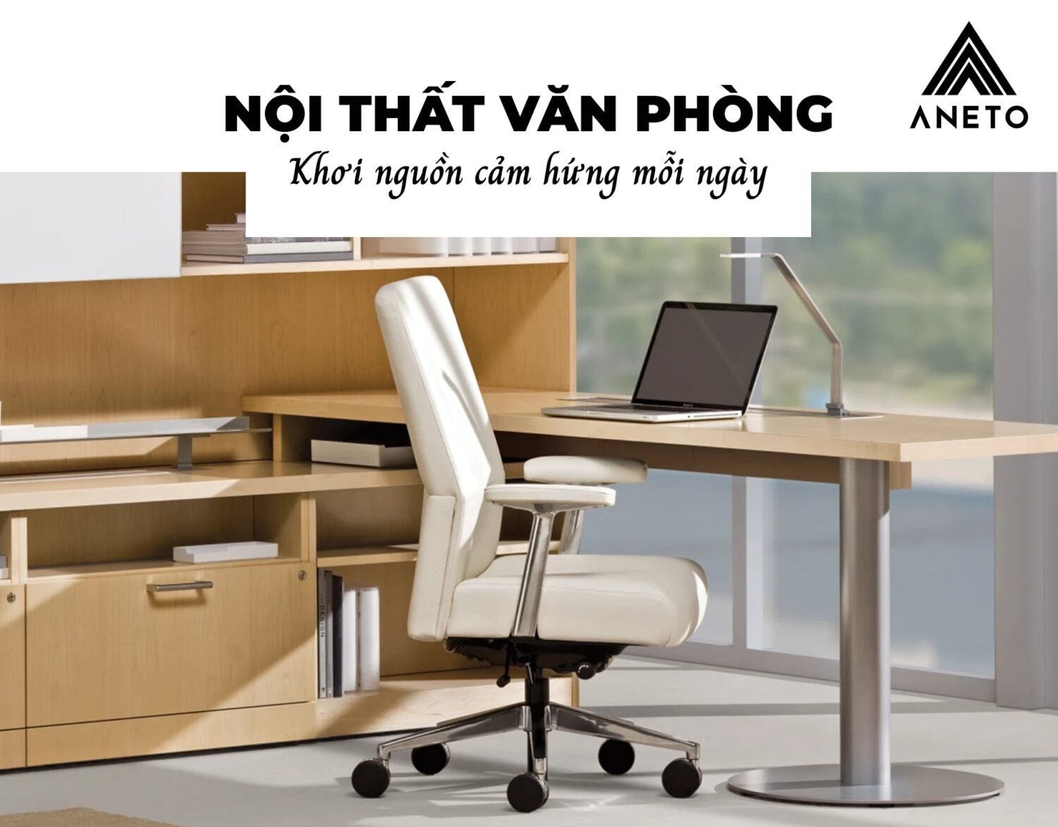 Nội Thất Văn Phòng ANETO