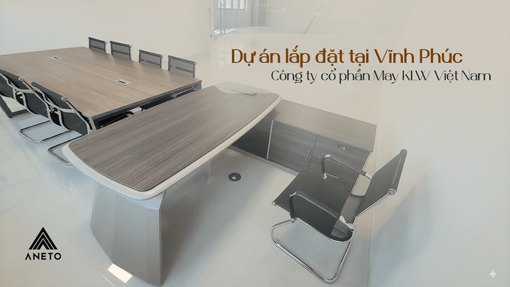 Dự án nội thất văn phòng tại Vĩnh Phúc – Công ty Cổ phần May KLW Việt Nam