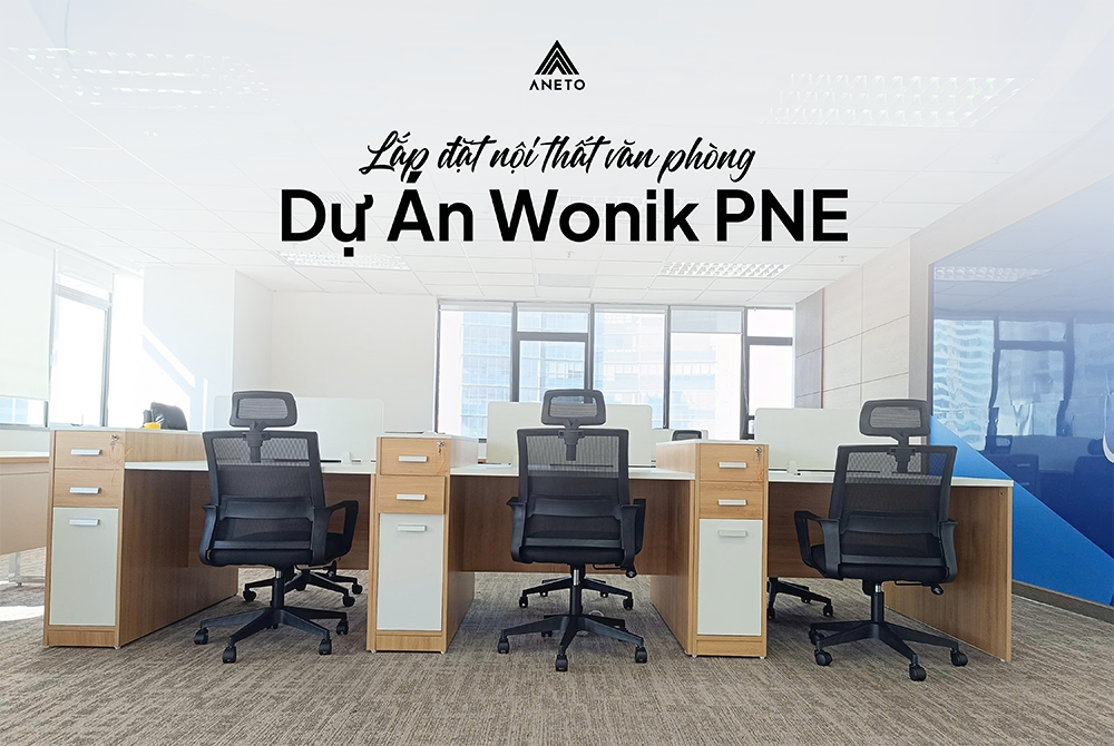 Dự án lắp đặt nội thất văn phòng Wonik PNE