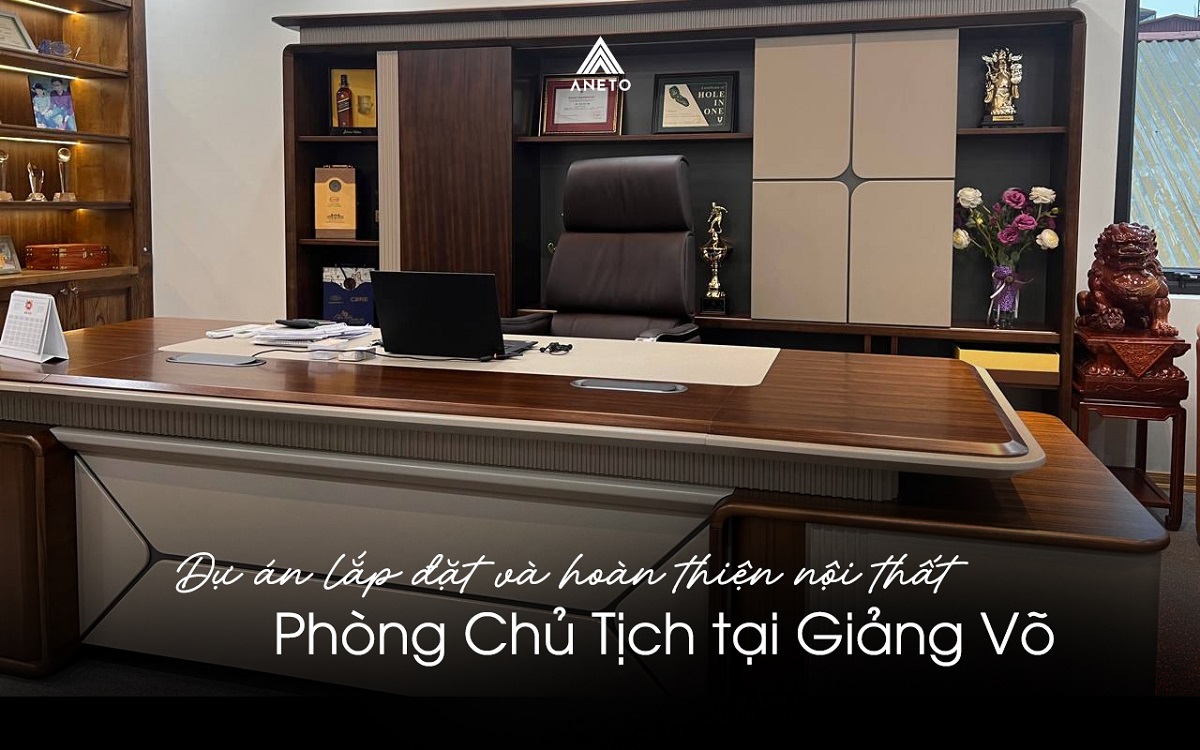 Dự Án Lắp Đặt Hoàn Thiện Bàn Chủ Tịch Và Tủ Hồ Sơ Tại Giảng Võ Dự án lắp đặt và hoàn thiện nội thất phòng chủ tịch