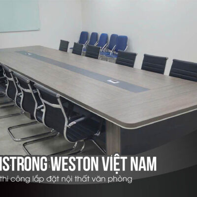 Dự Án Thi Công Nội Thất Văn Phòng Armstrong Weston Việt Nam